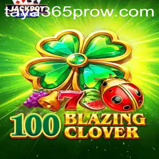 Exploring 100BlazingClover and Taya365 Pro in Today's Gaming Landscape