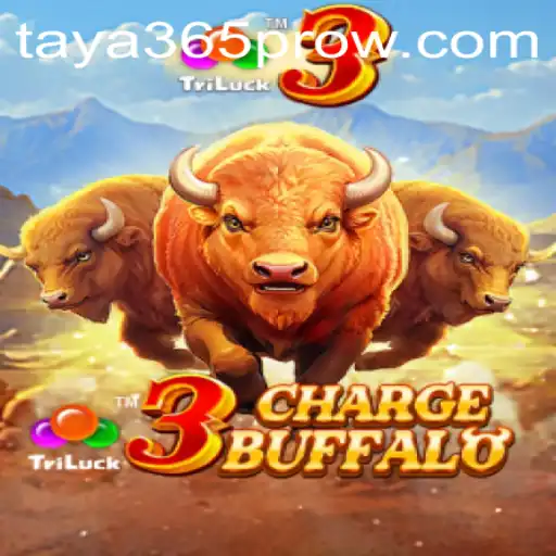 Unveiling 3ChargeBuffalo: A Thrilling New Experience on the Taya365 Pro Platform