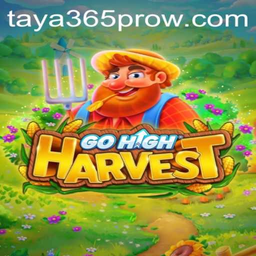 Exploring the Thrills of GoHighHarvest: A Comprehensive Guide