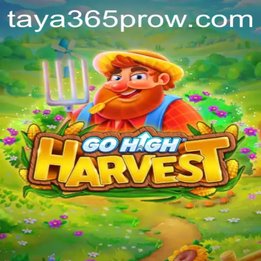 Exploring the Thrills of GoHighHarvest: A Comprehensive Guide