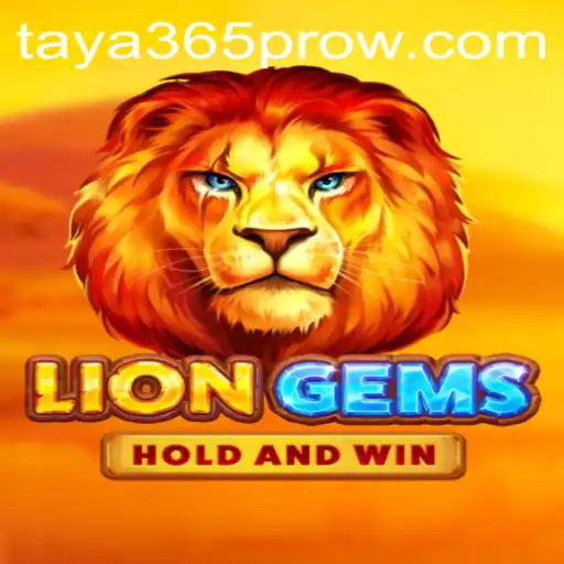 Unveiling the World of LionGems with Taya365 Pro