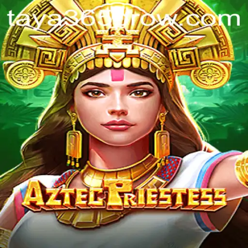 Discovering the Mystical World of AztecPriestess: A Taya365 Pro Game