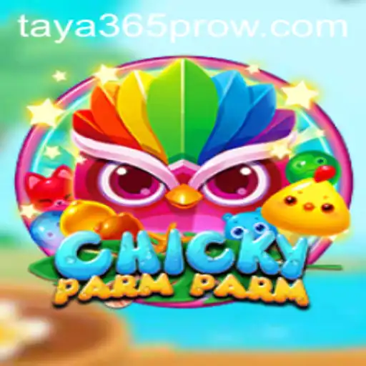 Explore the Exciting World of ChickyParmParm: A New Gaming Sensation Enhanced by Taya365 Pro