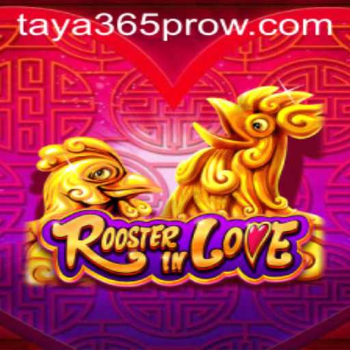 Discover the Vibrant World of RoosterInLove and the Role of Taya365 Pro in the Gaming Community