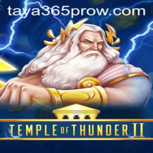 Explore the Thrilling World of TempleofThunderII: A Deep Dive with Taya365 Pro