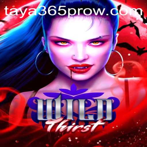 Discover the Excitement of WildThirst: An In-Depth Overview